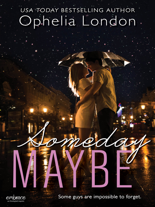 Title details for Someday Maybe by Ophelia London - Wait list
